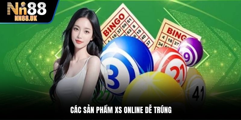 Các sản phẩm XS online dễ trúng
